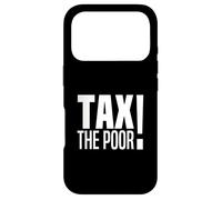 TAX THE POOR Case for iPhone 17 Pro