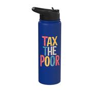 Tax The Poor Stainless Steel Insulated Water Bottle