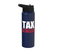 Tax the Poor Stainless Steel Insulated Water Bottle