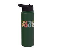 Tax The Poor Stainless Steel Insulated Water Bottle