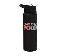 Tax The Poor Stainless Steel Insulated Water Bottle