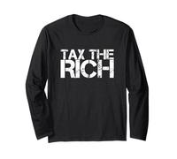 Tax The Rich Long Sleeve T-Shirt