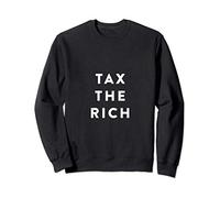 Tax The Rich Sweatshirt