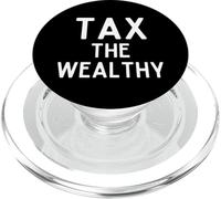 Tax The Wealthy Rich People Philanthropist Billionaire Taxes PopSockets PopGrip for MagSafe