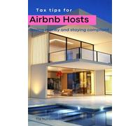 Tax Tips for Airbnb Hosts: Saving Money and Staying Compliant