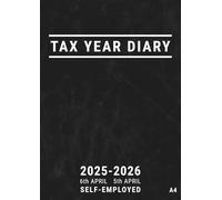 Tax Year Diary 2025-2026 A4 Self Employed: from April 25-26 Small Business UK Fiscal Year Planner for Income and Expenses