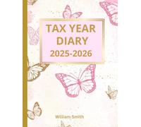 Tax Year Diary 2025-2026: Beautiful Pink And Gold Butterflies: Small Business | Self Employed | Income And Expenses Tracker
