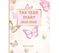 Tax Year Diary 2025-2026: Beautiful Pink And Gold Butterflies: Small Business | Self Employed | Income And Expenses Tracker