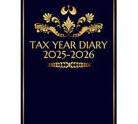 Tax Year Diary 2025-2026: Record Income & Expenses from April 2025 to April 2026.