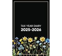 Tax Year Diary 2025-2026: Track Income, Expenses, and Key Tax Dates Effortlessly