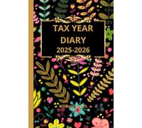 Tax Year Diary 2025-2026: Vibrant Floral Cover | Small Business | Self Employed | Income And Expenses Tracker