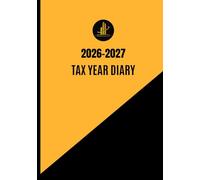 Tax Year Diary 2026-2027 A5: Income & Expense Tracker for Small Businesses and Self-Employed With Calendars, Business Contact List, Password Log, Yearly Financial Overview & Daily Planner