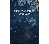 Tax Year Diary 2026-2027: Income and Expenses Tracker from April 2026 to April 2027 for Small Business & Self Employed