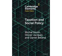 Taxation and Social Policy: Financing the Welfare State (Elements in Public Policy)