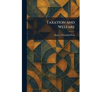 Taxation and Welfare