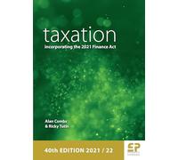 Taxation - incorporating the 2021 Finance Act 2021/22 40th edition