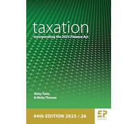Taxation: incorporating the 2025 Finance Act (44th edition): incorporating the 2025 Finance Act (2025/26)