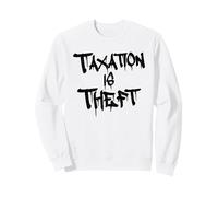 TAXATION IS THEFT GRAFFITI STYLE Sweatshirt
