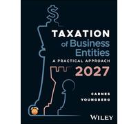Taxation of Business Entities, with eBook Access Code: A Practical Approach, 2027