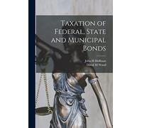 Taxation of Federal, State and Municipal Bonds