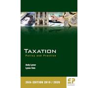 Taxation: Policy and Practice 2019/20 26th Edition 2019