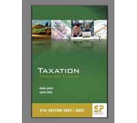 Taxation: Policy and Practice (2024/25) 31st edition: 31