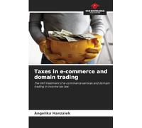 Taxes in e-commerce and domain trading: The VAT treatment of e-commerce services and domain trading in income tax law