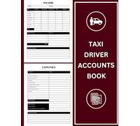 Taxi Driver Accounts Book: For Self-Employed Cab Drivers, Hackney Carriage and Private Hire Operators