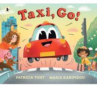 Taxi, Go!: An upbeat, rhyming read-aloud adventure perfect for any car lover