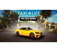 Taxi Life: A City Driving Simulator - VIP City Guide