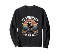 Taxidermy Is An Art Beaver Hunting Sunset Sweatshirt