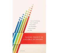 Taxing Profit in a Global Economy: A Report of the Oxford International Tax Group