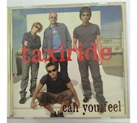 Taxiride - Can You Feel