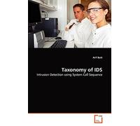 Taxonomy of IDS: Intrusion Detection using System Call Sequence