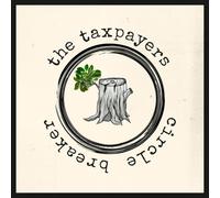 The Taxpayers - Circle Breaker [VINYL]