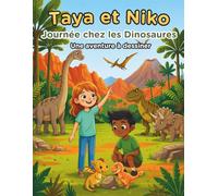 Taya et Niko : Journée chez les Dinosaures: Une aventure à dessiner
