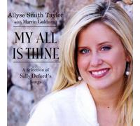 Taylor, Allyse Smith - My All Is Thine