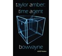 Taylor Amber: Time Agent