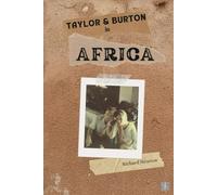 Taylor and Burton in Africa