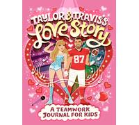 Taylor and Travis's Love Story: A Teamwork Journal for Kids