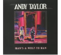 Andy Taylor - Man's A Wolf To Man [VINYL]