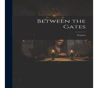 Taylor Between the Gates Hardcover Book Taylor Multicolor