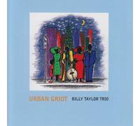 Taylor, Billy - Urban Griot