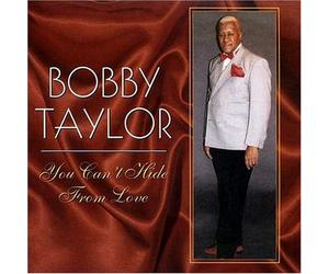 Taylor, Bobby - You Can't Hide from Love