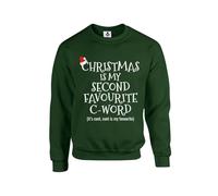 Taylor Brown Christmas is my second favourite word, novelty meme british comedy humour rude ugly Unisex Funny Adults Sweatshirt Jumper Forest Green