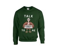 Taylor Brown Talk turkey to me meme funny joke christmas xmas festive meme Unisex Funny Adults Sweatshirt Jumper Forest Green