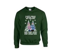 Taylor Brown The next day you said... christmas meme rude novelty silly comedy joke xmas festive Unisex Funny Adults Sweatshirt Jumper Forest Green