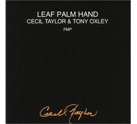 Taylor, Cecil - Leaf Plam Hand