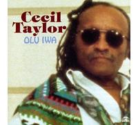 Taylor, Cecil - Olu Iwa