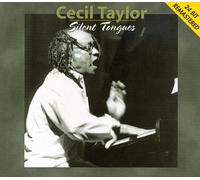Taylor, Cecil - Silent Tongues